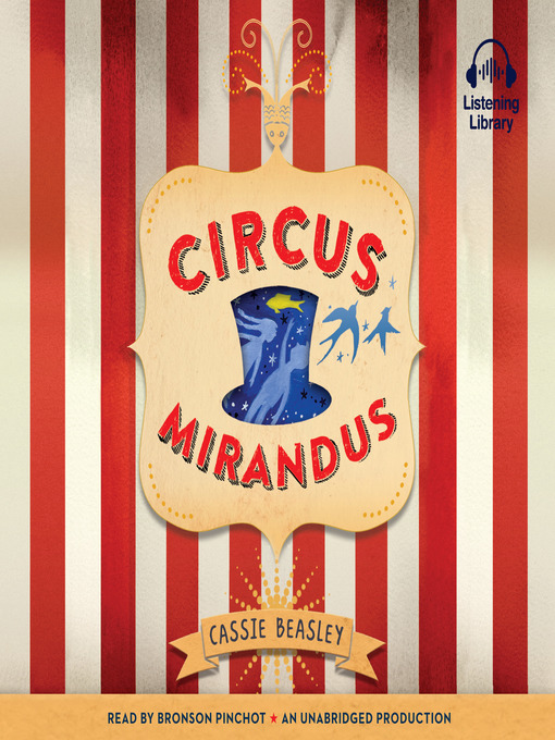 Title details for Circus Mirandus by Cassie Beasley - Wait list